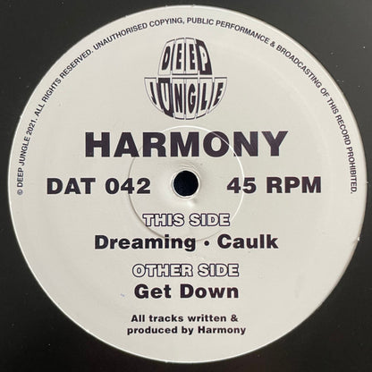Harmony* : Get Down / Dreaming / Caulk (12")