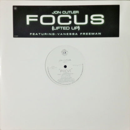 Jon Cutler Featuring Vanessa Freeman : Focus (Lifted Up) (12")