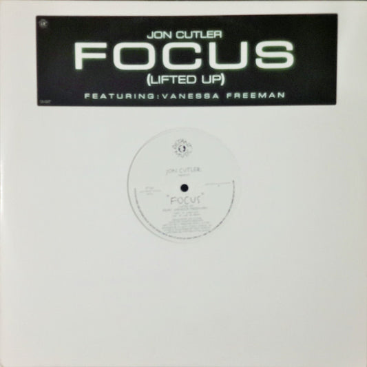 Jon Cutler Featuring Vanessa Freeman : Focus (Lifted Up) (12")