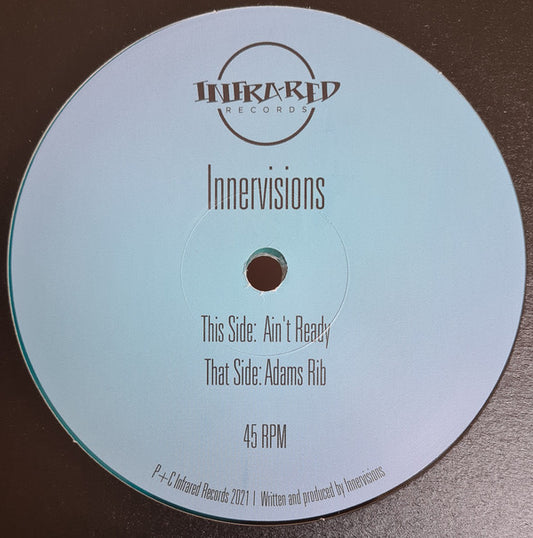Innervisions : Ain't Ready / Adam's Rib (12")