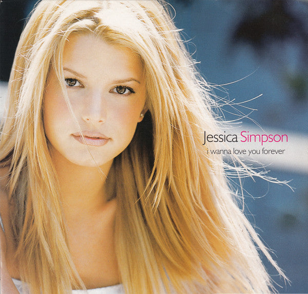 Jessica Simpson : I Wanna Love You Forever (12")