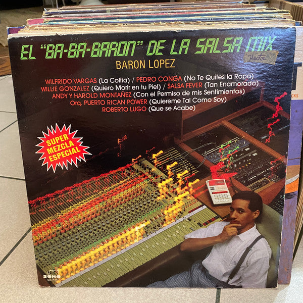 Baron Lopez : El "Ba-Ba-Baron" De La Salsa Mix (LP)