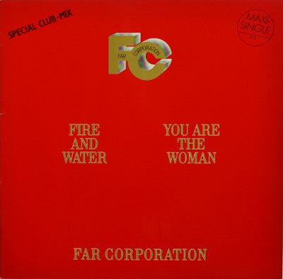 Far Corporation : Fire And Water (Special Club Mix) / You Are The Woman (12", Maxi)