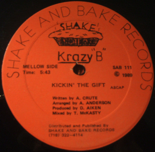 Krazy "B" : Kickin' The Gift / Freaky (12")