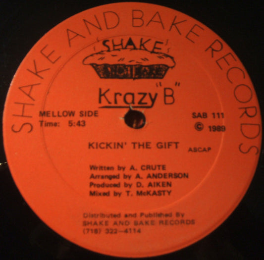 Krazy "B" : Kickin' The Gift / Freaky (12")