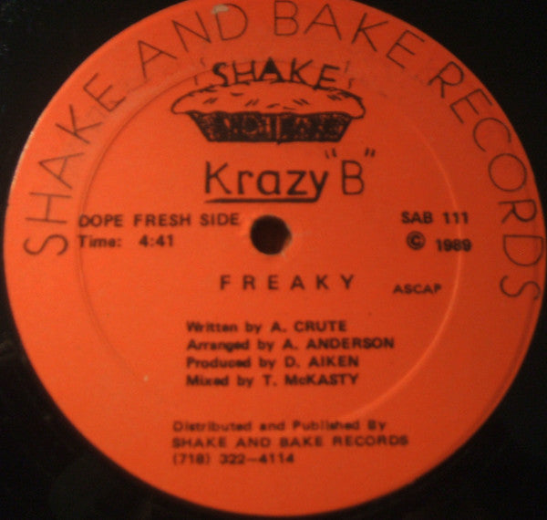 Krazy "B" : Kickin' The Gift / Freaky (12")