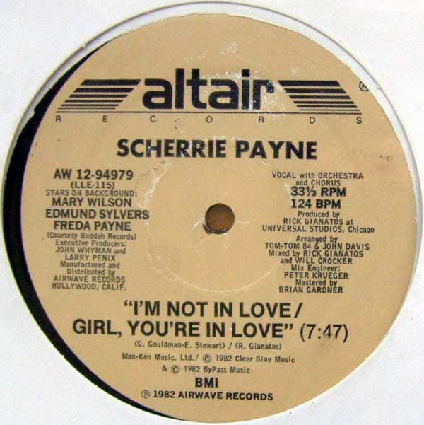 Scherrie Payne : I'm Not In Love / Girl, You're In Love (12")