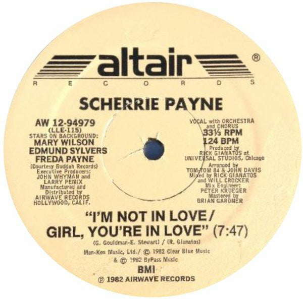 Scherrie Payne : I'm Not In Love / Girl, You're In Love (12")