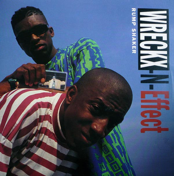 Wreckx-N-Effect* : Rump Shaker (12")