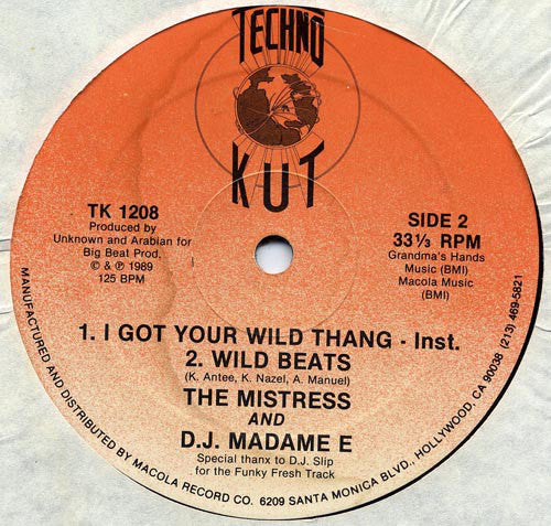 The Mistress & D.J. Madame E : I Got Your Wild Thang (12")