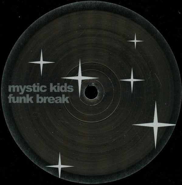 Mystic Kids : Funk Break (12", S/Sided)