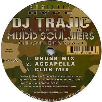 DJ Trajic : Mudd Souljiers (Bravo Company) (12")