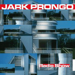 Jark Prongo : Radio Show (12")