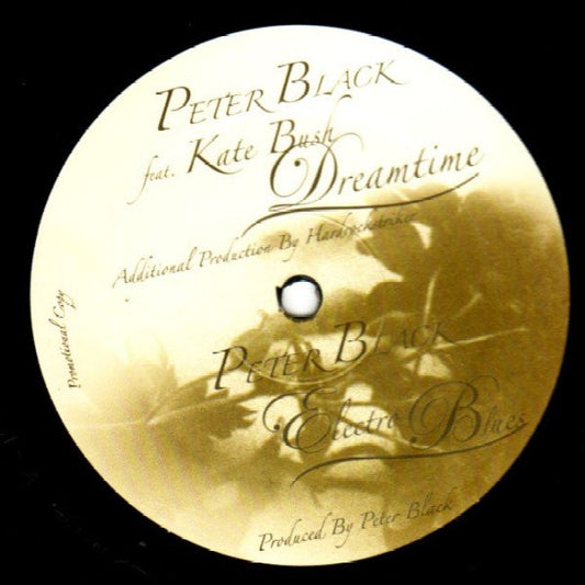 Peter Black (2) Featuring Kate Bush : Dreamtime / Electro Blues (12", Unofficial, Bla)