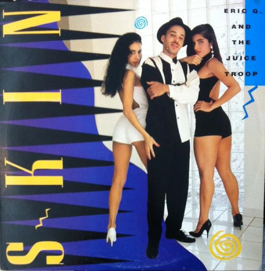 Eric G. And The Juice Troop : Skin (LP, Album)