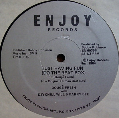 Dougé Fresh* With D.J. Chill Will* & D.J. Barry Bee* : Just Having Fun (12")