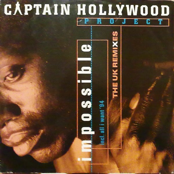 Captain Hollywood Project : Impossible - The UK Remixes (12")