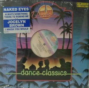Naked Eyes / Jocelyn Brown : Always Something There To Remind Me / I Wish You Would (12", Maxi)