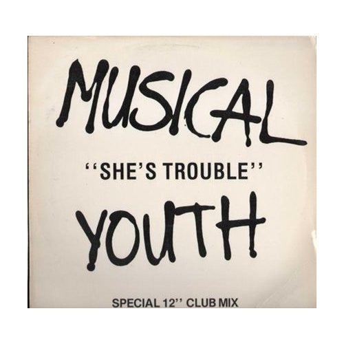 Musical Youth : She's Trouble / Incommunicado (12", Promo)