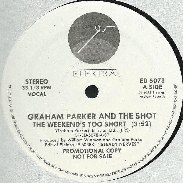 Graham Parker And The Shot : The Weekend's Too Short (12", Single, Promo)