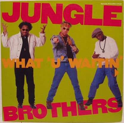 Jungle Brothers : What "U" Waitin' "4"? / J. Beez Comin' Through (12", Maxi)