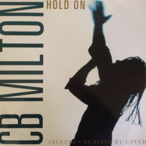 CB Milton : Hold On (12")