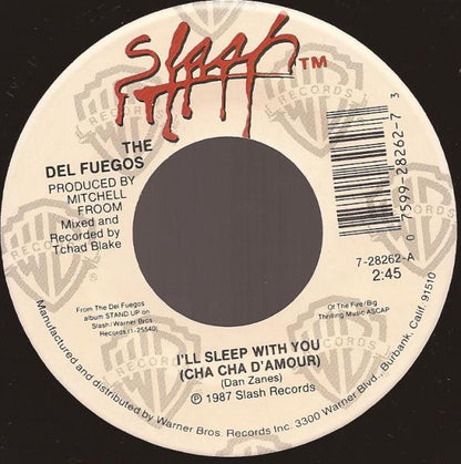 The Del Fuegos : I'll Sleep With You (Cha Cha D'Amour) (7", Single)