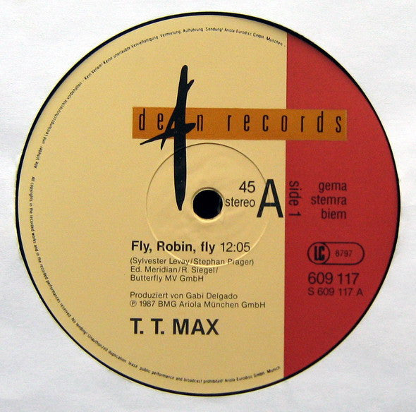 T.T. Max : Fly, Robin, Fly (12")