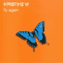 Kristine W : Fly Again (12")