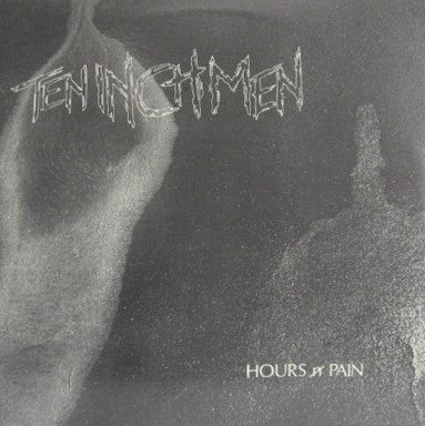 Ten Inch Men : Hours N Pain (12", EP)