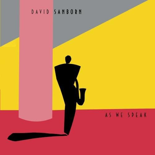 David Sanborn : As We Speak (LP, Album, No )