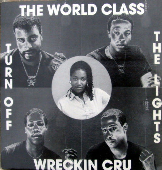 World Class Wreckin' Cru : Turn Off The Lights (12")