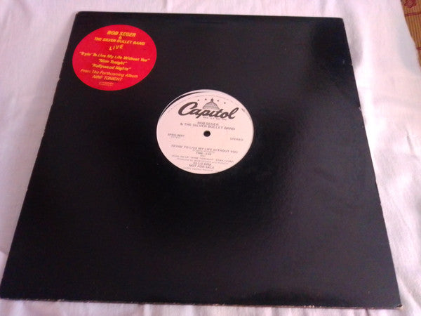 Bob Seger & The Silver Bullet Band* : Tryin' To Live My Life Without You (12", Single, Promo)