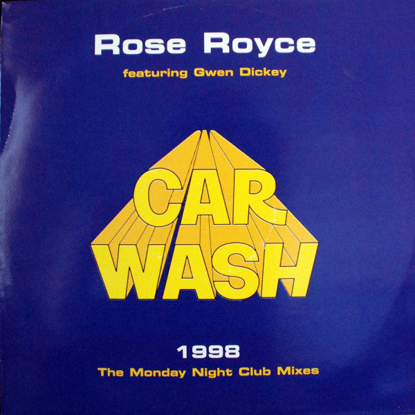 Rose Royce featuring Gwen Dickey : Car Wash 1998 (The Monday Night Club Mixes) (12")