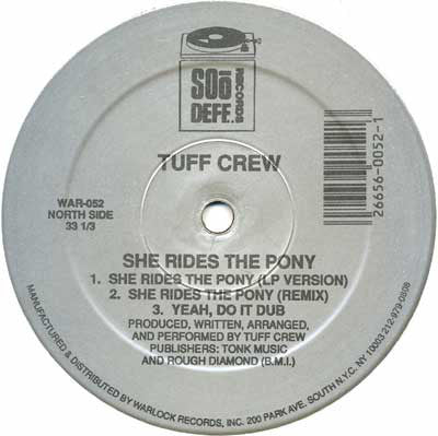 Tuff Crew : She Rides The Pony / What You Don't Know (12")