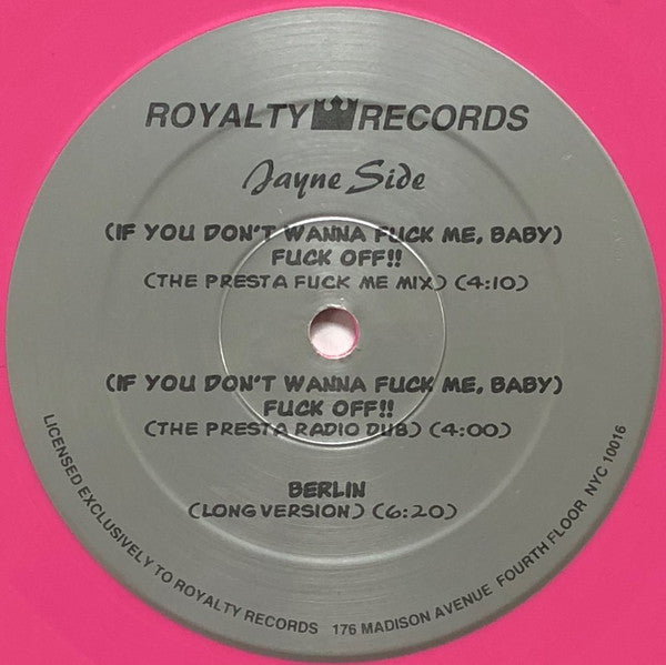Wayne* / Jayne County And The Electric Chairs* : (If You Don't Wanna Fuck Me, Baby) Fuck Off!! (12", EP, Pin)