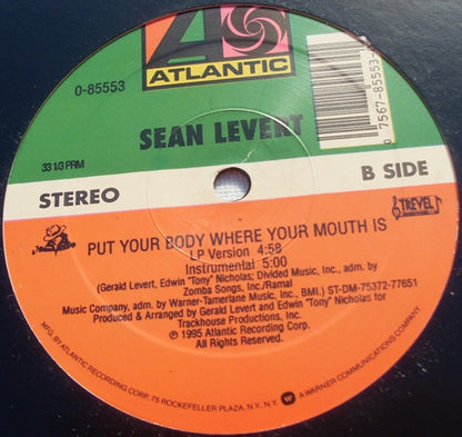 Sean Levert : Put Your Body Where Your Mouth Is (Remixes) (12")