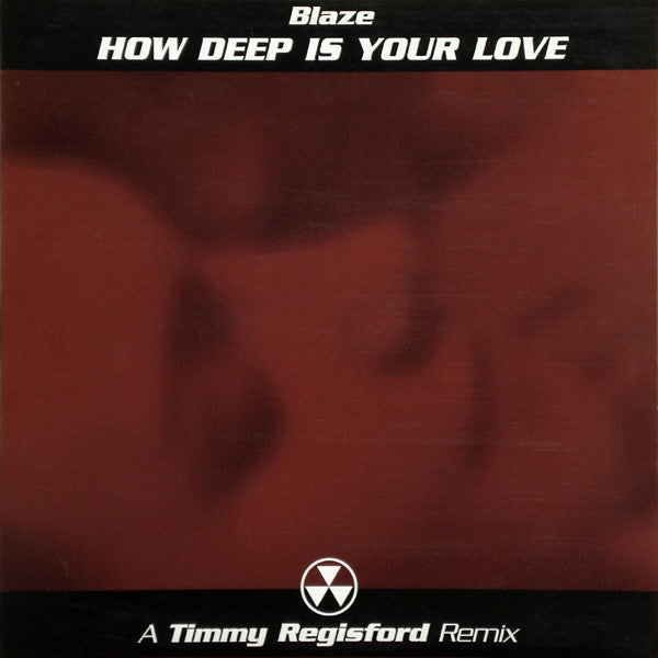 Blaze : How Deep Is Your Love (A Timmy Regisford Remix) (12")