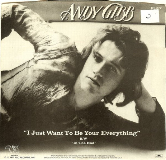 Andy Gibb : I Just Want To Be Your Everything (7", Single, Styrene, PRC)