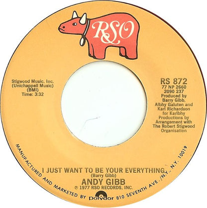 Andy Gibb : I Just Want To Be Your Everything (7", Single, Styrene, PRC)