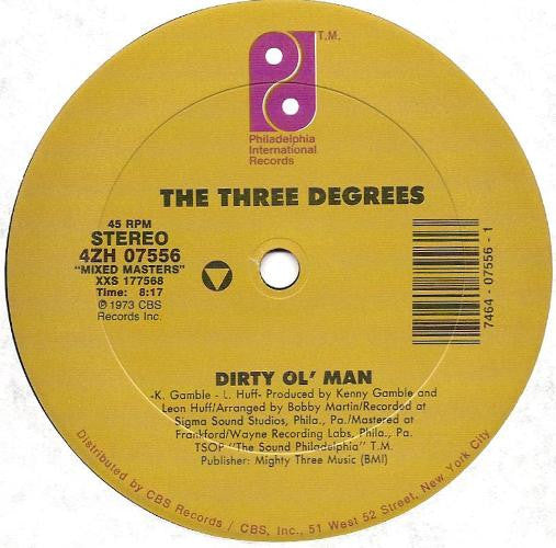The Three Degrees : Dirty Ol' Man / When Will I See You Again (12", Single)