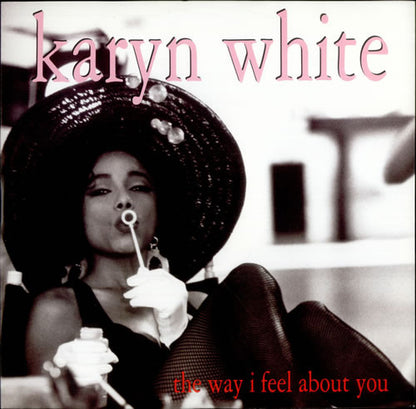 Karyn White : The Way I Feel About You (12", Promo)