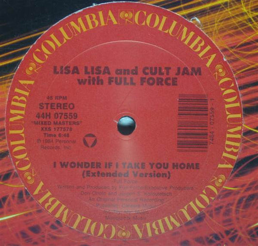 Lisa Lisa And Cult Jam* With Full Force : I Wonder If I Take You Home / Can You Feel The Beat (12")