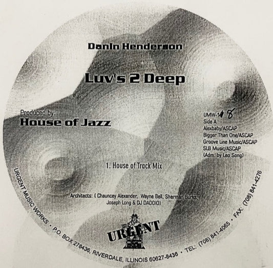 Danin Henderson : Luv's 2 Deep (12", TP)