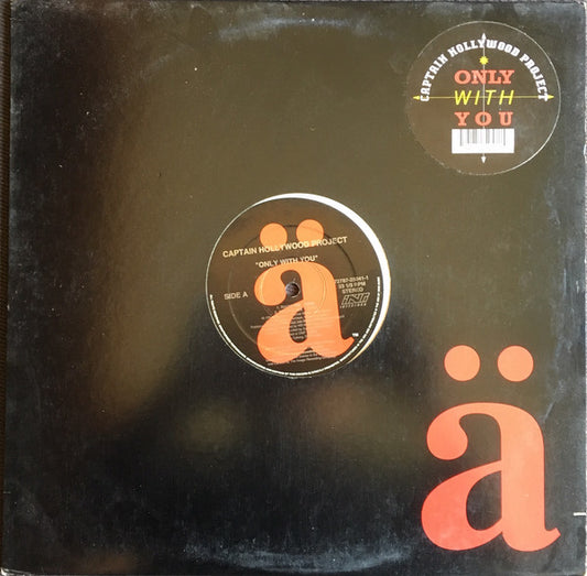 Captain Hollywood Project : Only With You (12")