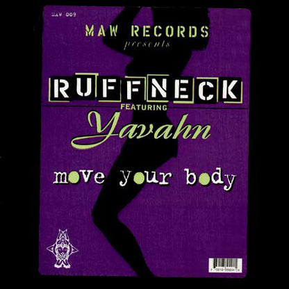 Ruffneck Featuring Yavahn : Move Your Body (12")