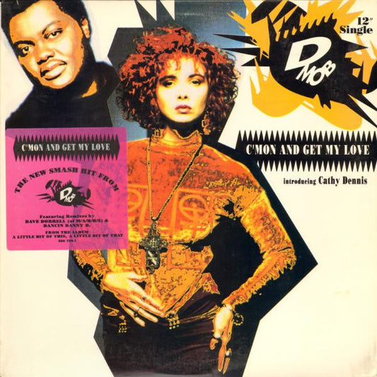 D-Mob* Introducing Cathy Dennis : C'mon And Get My Love (12", Promo)