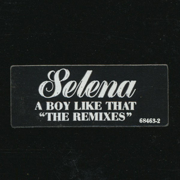 Selena : A Boy Like That (The Remixes) (12", Promo)