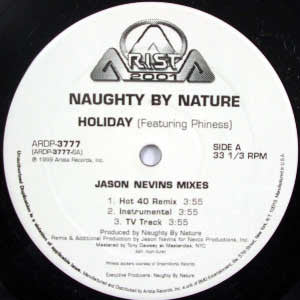 Naughty By Nature Featuring  Phiness : Holiday (Jason Nevins Mixes) (12")