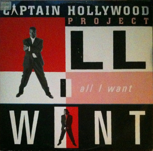 Captain Hollywood Project : All I Want (12")